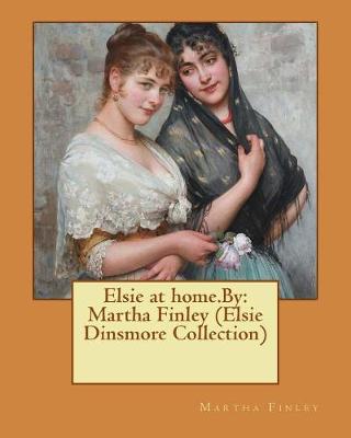 Book cover for Elsie at home.By