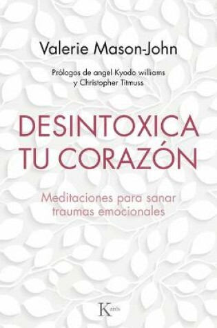 Cover of Desintoxica Tu Corazon