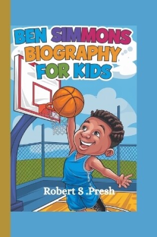 Cover of Ben Simmons Biography for Kids