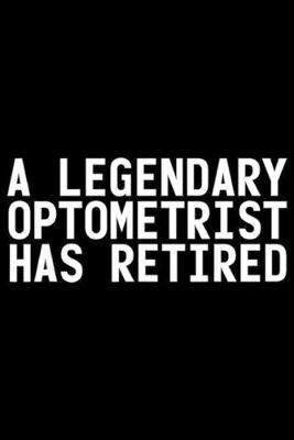 Book cover for A Legendary Optometrist Has Retired