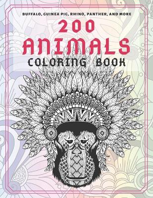 Book cover for 200 Animals - Coloring Book - Buffalo, Guinea pig, Rhino, Panther, and more