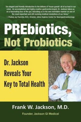 Cover of PREbiotics, not Probiotics