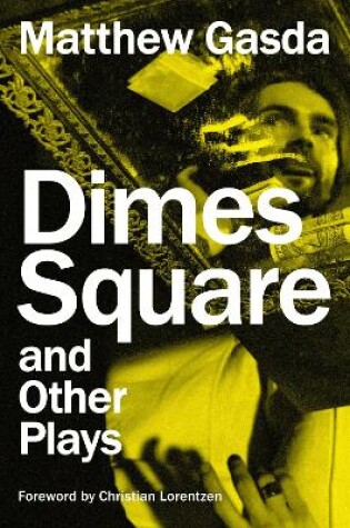 Cover of Dimes Square and Other Plays