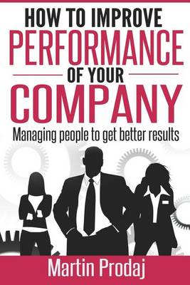 Book cover for How to Improve the Performance of Your Company