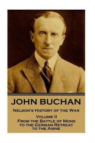 Cover of John Buchan - Nelson's History of the War - Volume II (of XXIV)