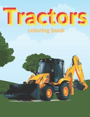 Book cover for Tractors Coloring Book