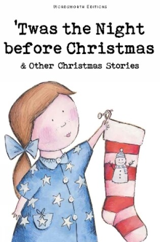 Cover of Twas The Night Before Christmas and Other Christmas Stories