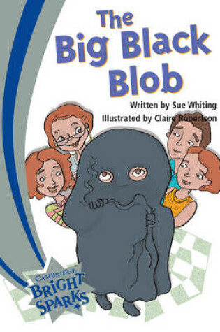 Cover of Bright Sparks: The Big Black Blob