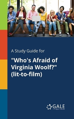 Book cover for A Study Guide for "Who's Afraid of Virginia Woolf?" (lit-to-film)