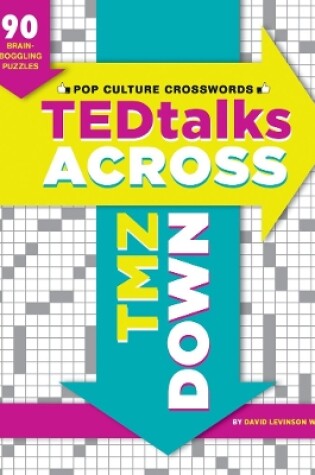 Cover of Tedtalks Across, Tmz Down