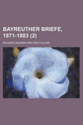 Cover of Bayreuther Briefe, 1871-1883 (2)