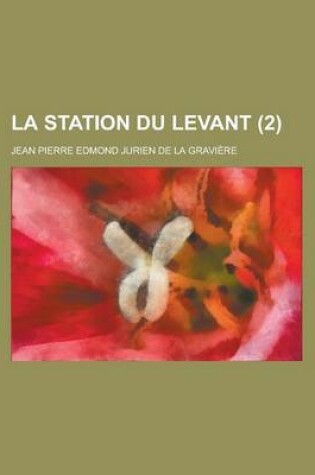 Cover of La Station Du Levant (2)