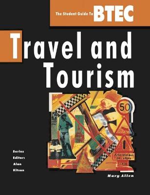 Cover of Student Guide to B. T. E. C. Travel and Tourism