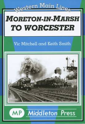 Book cover for Moreton in Marsh to Worcester