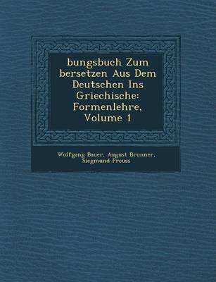 Book cover for Bungsbuch Zum Bersetzen Aus Dem Deutschen Ins Griechische