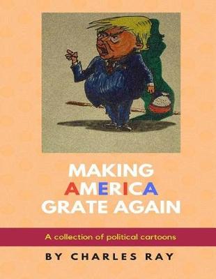 Book cover for Making America Grate Again