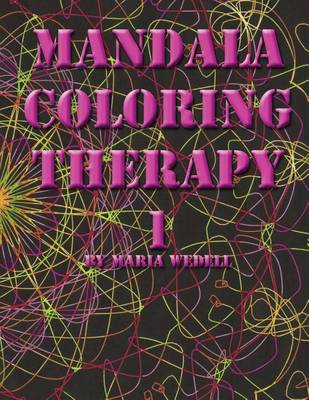 Cover of Mandala Coloring Therapy Volume 1