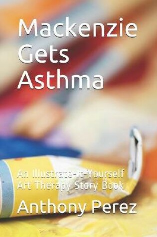 Cover of Mackenzie Gets Asthma