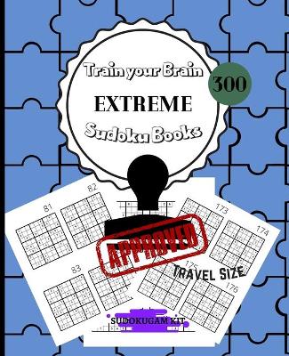 Cover of Train Your Brain EXTREME Sudoku Books 300