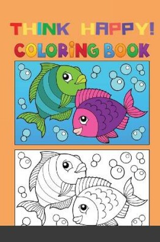 Cover of Think Happy! Coloring Book