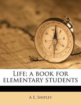 Book cover for Life; A Book for Elementary Students