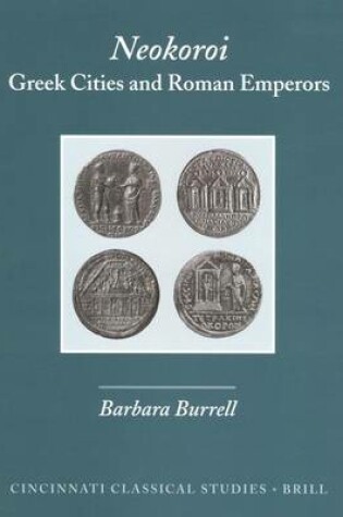 Cover of Neokoroi: Greek Cities and Roman Emperors. Cincinnati Classical Studies, Volume IX