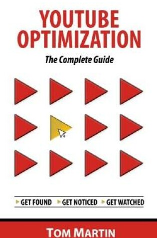 Cover of YouTube Optimization - The Complete Guide