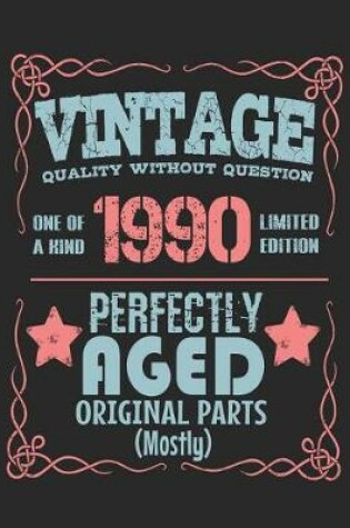 Cover of Vintage Quality Without Question One of a Kind 1990 Limited Edition Perfectly Aged Original Parts Mostly