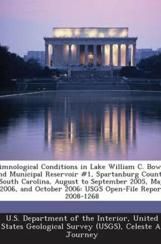 Cover of Limnological Conditions in Lake William C. Bowen and Municipal Reservoir #1, Spartanburg County, South Carolina, August to September 2005, May 2006, and October 2006