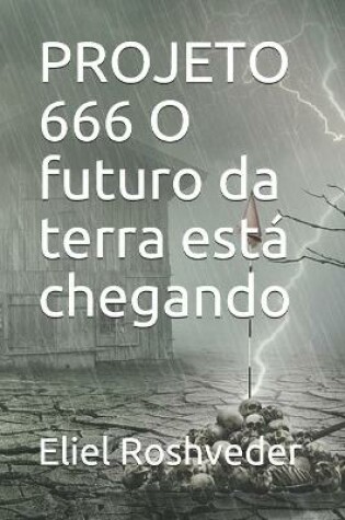 Cover of PROJETO 666 O futuro da terra esta chegando