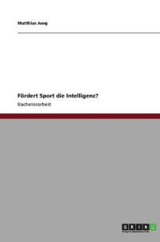 Cover of Foerdert Sport die Intelligenz?