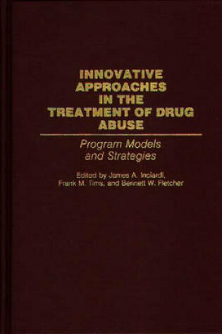 Cover of Innovative Approaches in the Treatment of Drug Abuse
