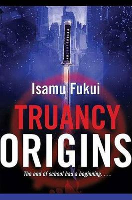 Book cover for Truancy Origins
