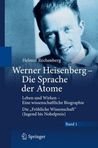 Cover of Werner Heisenberg - Die Sprache der Atome