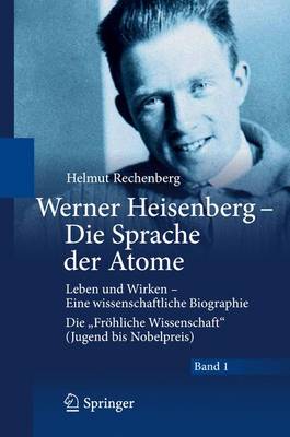 Book cover for Werner Heisenberg - Die Sprache der Atome