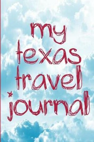 Cover of My Texas Travel Journal