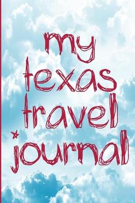 Book cover for My Texas Travel Journal