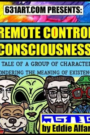 Cover of Remote Control Consciousness