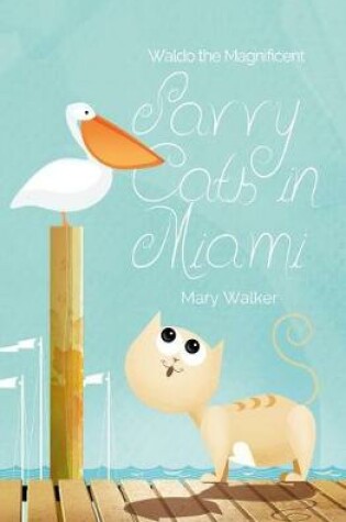 Cover of Savvy Cats in Miami