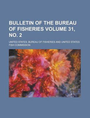 Book cover for Bulletin of the Bureau of Fisheries Volume 31, No. 2