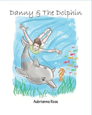 Book cover for Danny & The Dolphin