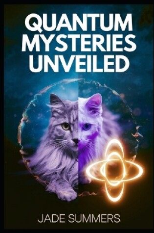 Cover of Quantum Mysteries Unveiled