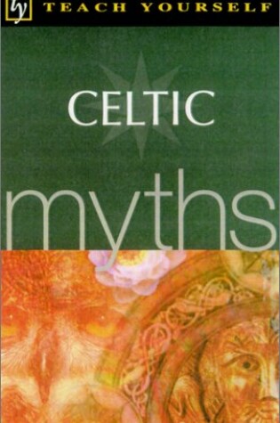 Cover of Teach Yourself Celtic Myths