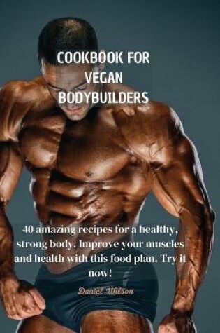 Cover of Cookbook for Vegan Bodybuilders