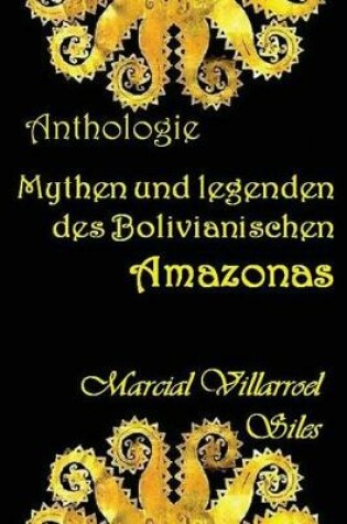 Cover of Mythen Und Legenden Des Bolivianischen Amazonas