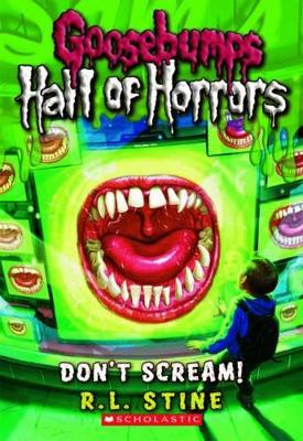 Book cover for Goosebumps Hall of Horror: #5 Dont Scream