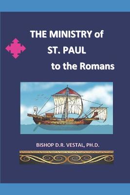 Book cover for The Ministry of St.Paul to the Romans