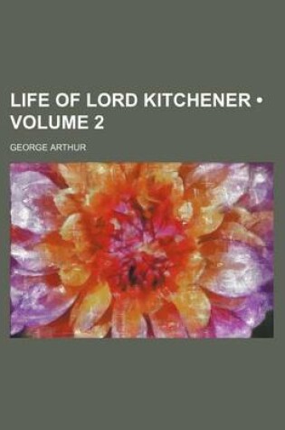 Cover of Life of Lord Kitchener (Volume 2)