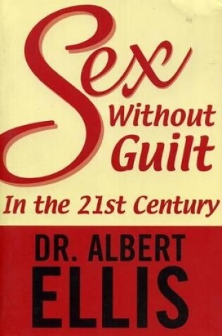 Cover of Sex Without Guilt In The 21st Century