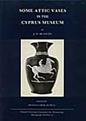 Book cover for Some Attic Vases in the Cyprus Museum